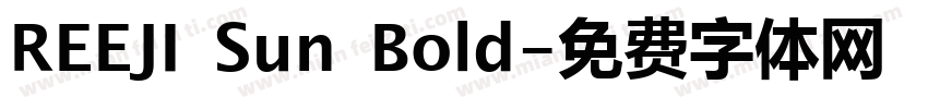 REEJI Sun Bold字体转换